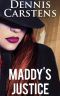 [Marc Kadella Legal Mystery 11] • Maddy's Justice (A Marc Kadella Legal Mystery Book 11)